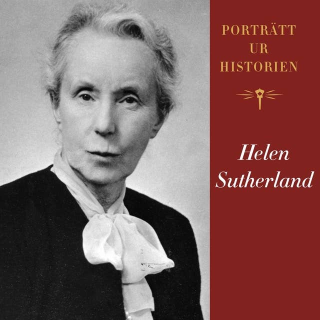 Porträtt ur historien: Helen Sutherland