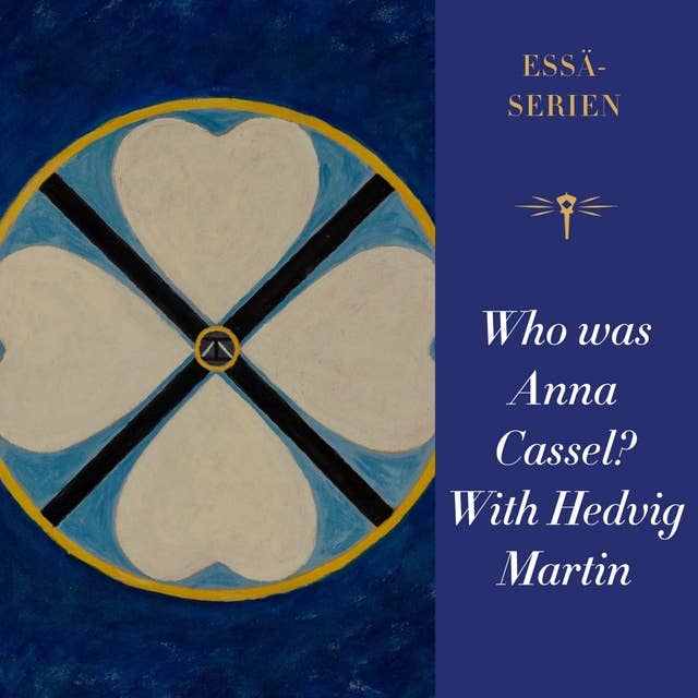 Who was Anna Cassel? With Hedvig Martin