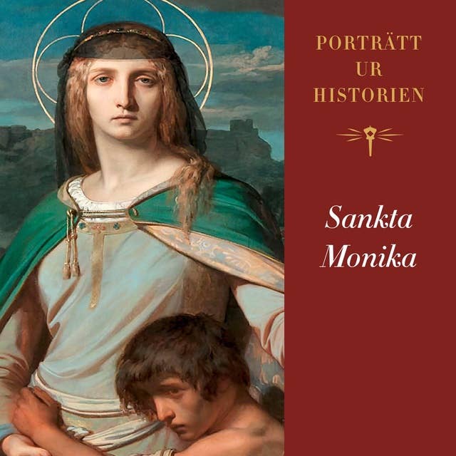 Porträtt ur historien: Sankta Monika