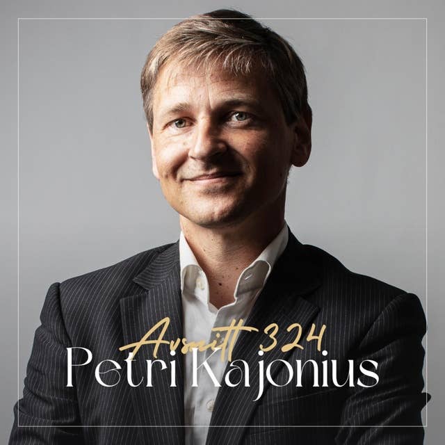 324. Petri Kajonius - Maximera ditt välmående med hjälp av senaste personlighetsforskningen