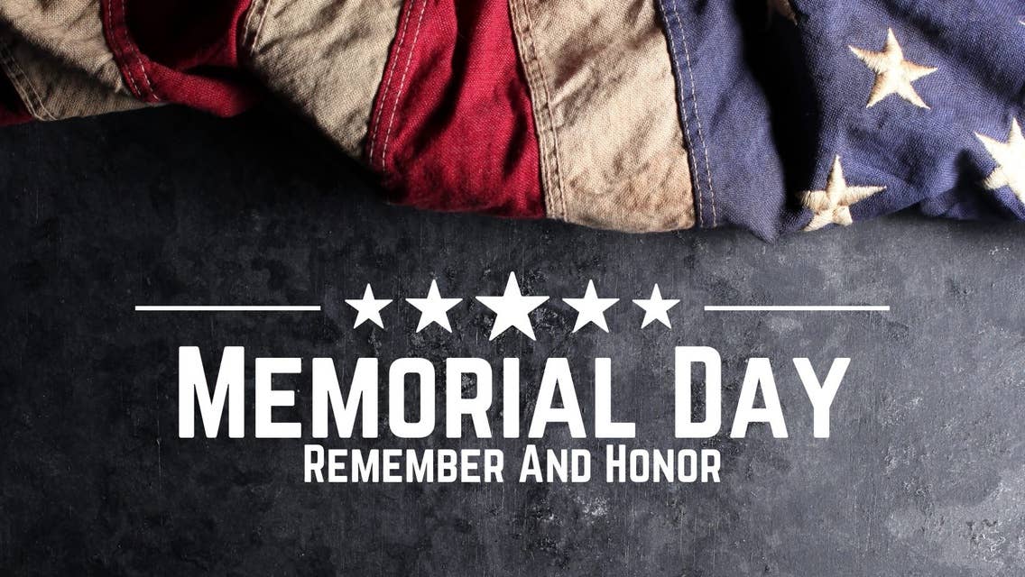 Memorial Day: Observing Sacrifice, and Honor