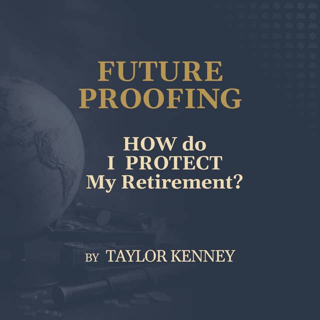 HOW do I PROTECT My Retirement?