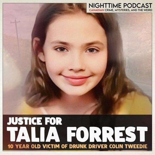 Justice for Talia Forrest (10 year old victim of drunk driver Colin Tweedie)