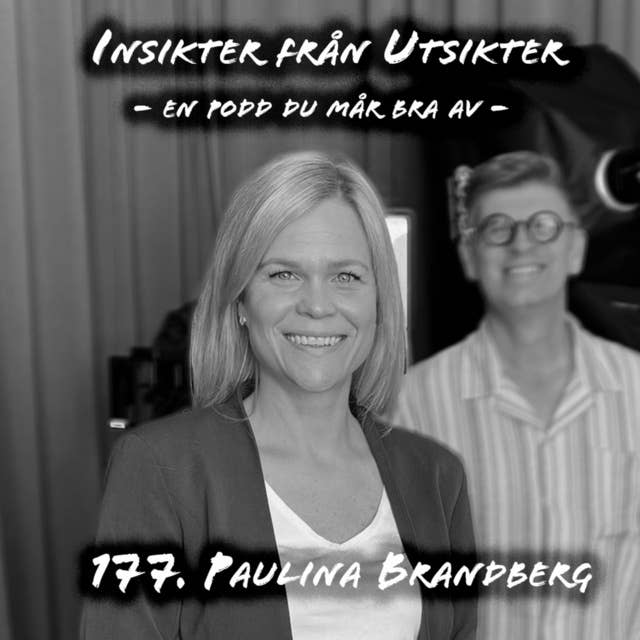 177. Paulina Brandberg - om att göra skillnad!