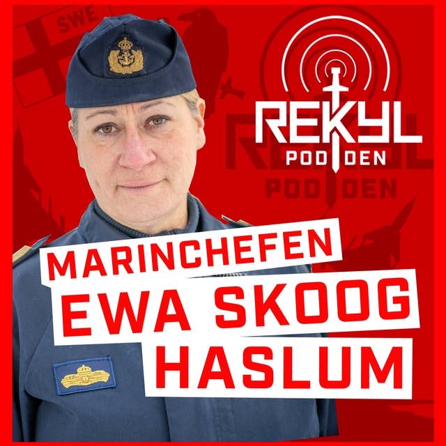 Ep. 38 Marinchefen Ewa Skoog Haslum - NATO, Nordstream, Östersjön, Ukraina