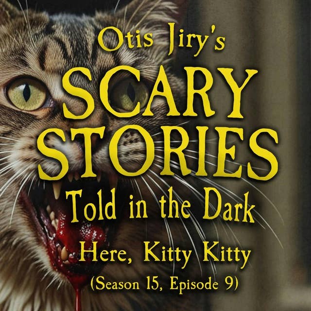 S15E09 - "Here, Kitty Kitty" – Scary Stories Told in the Dark