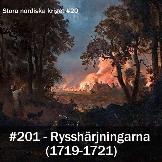 201. Rysshärjningarna (1719-1721) - Stora nordiska kriget #20
