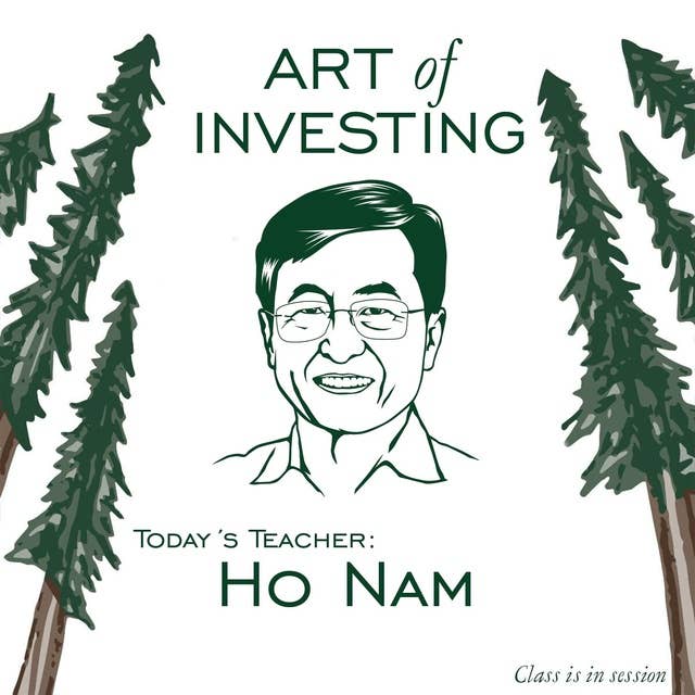 Ho Nam - Lessons in Venturing Differently - [Art of Investing, REPLAY]