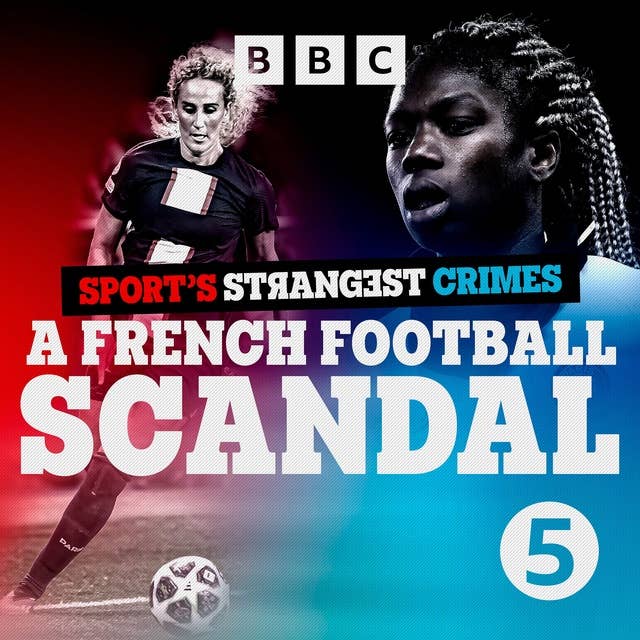 Introducing: A French Football Scandal