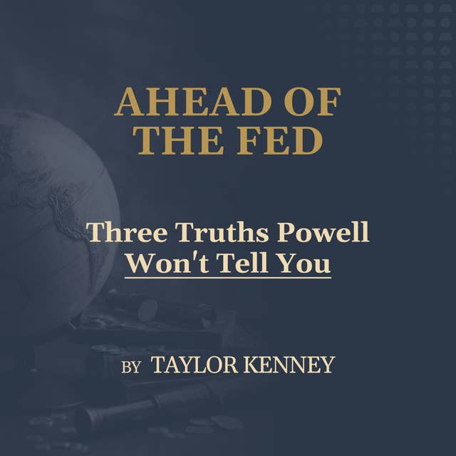 Three Truths Powell Won't Tell You