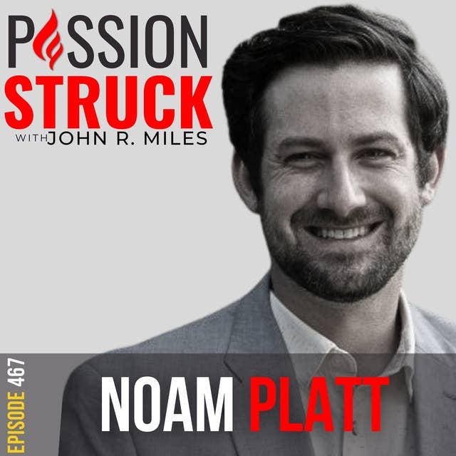 Noam Platt on Why Inclusive Innovation Can Change the World EP 467