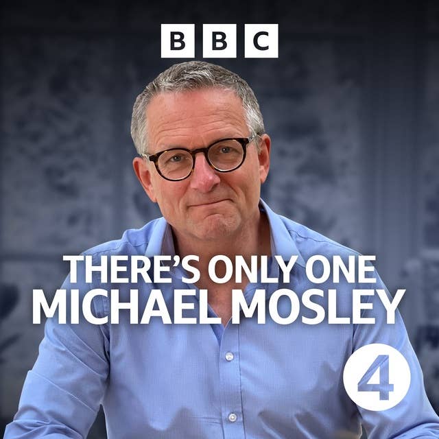 There’s Only One Michael Mosley