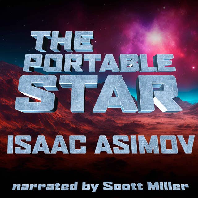 The Portable Star by Isaac Asimov - Isaac Asimov Short Story