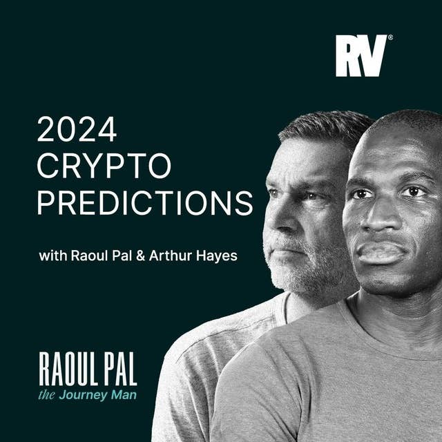 Coin Bureau: Inside the 'Banana Zone' & 2024 Crypto PREDICTIONS with Raoul Pal & Arthur Hayes