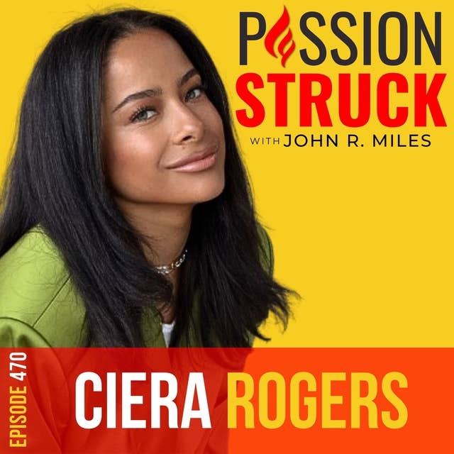 Ciera Rogers on Why You Don’t Need to Fit in to Win EP 470