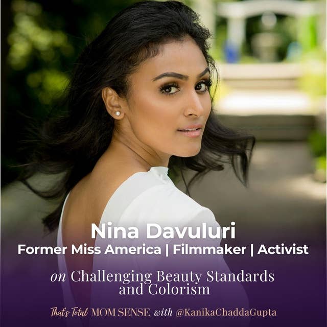 Nina Davuluri: Challenging Beauty Standards and Colorism