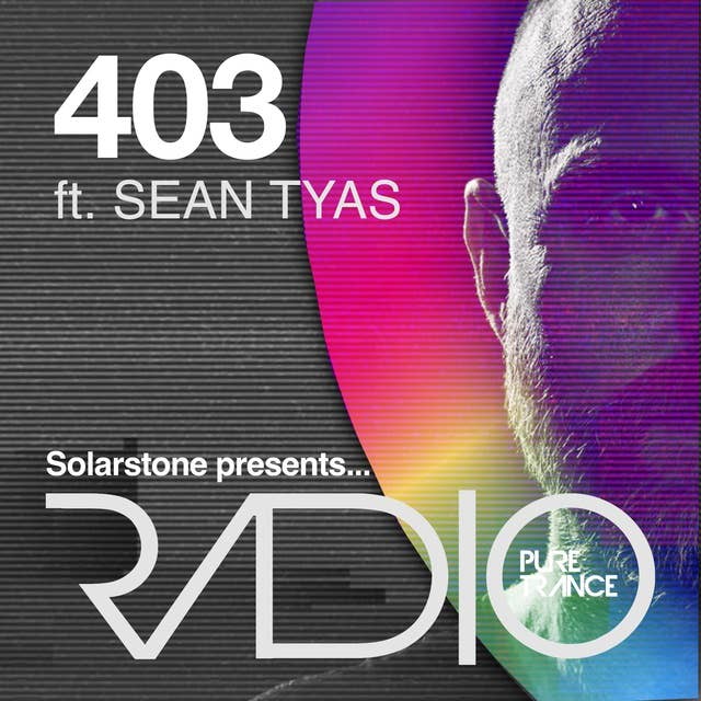 Pure Trance Radio Podcast 403 ft. Sean Tyas