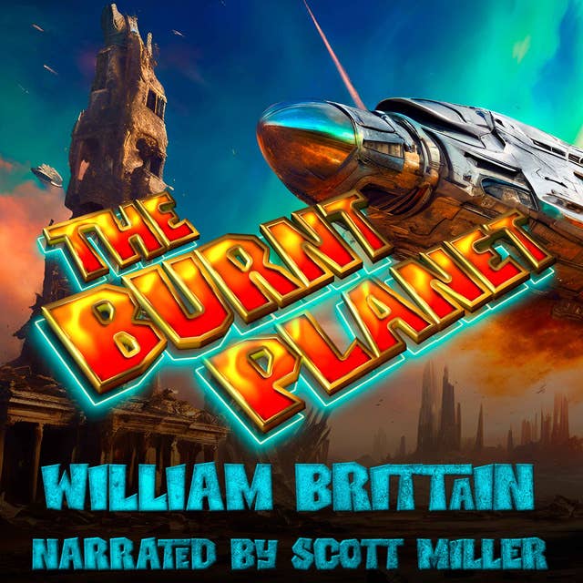 The Burnt Planet by William Brittain - Short Sci Fi Story From the 1940s