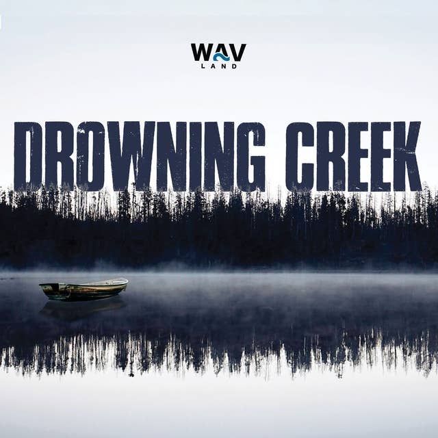 NEW SHOW: Drowning Creek