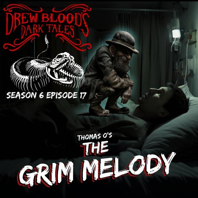 S6E17 - "The Grim Melody" - Drew Blood