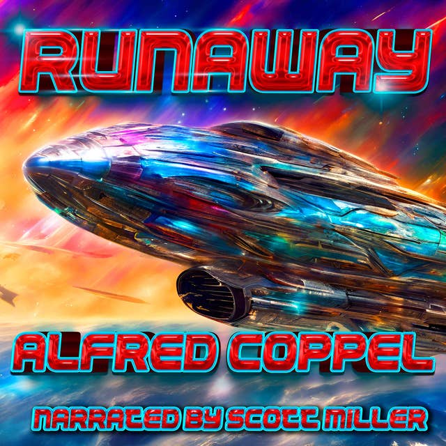 Runaway by Alfred Coppel - Posessed Space Ships
