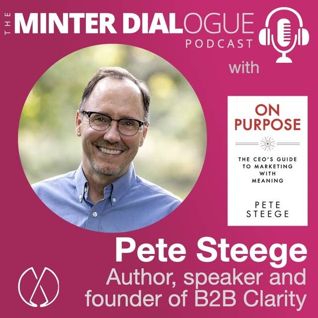 The CEO’s Guide to Meaningful Marketing with Pete Steege (MDE572)
