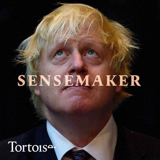 Sensemaker: The ghost of Boris Johnson
