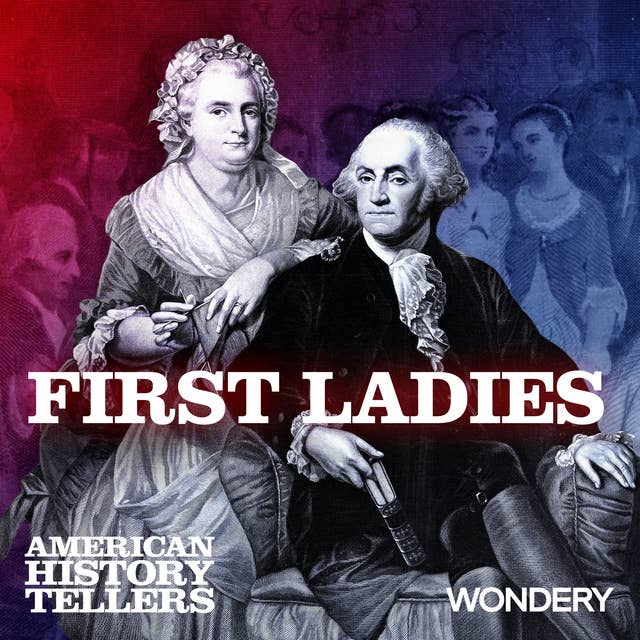 First Ladies | Martha Washington | 1