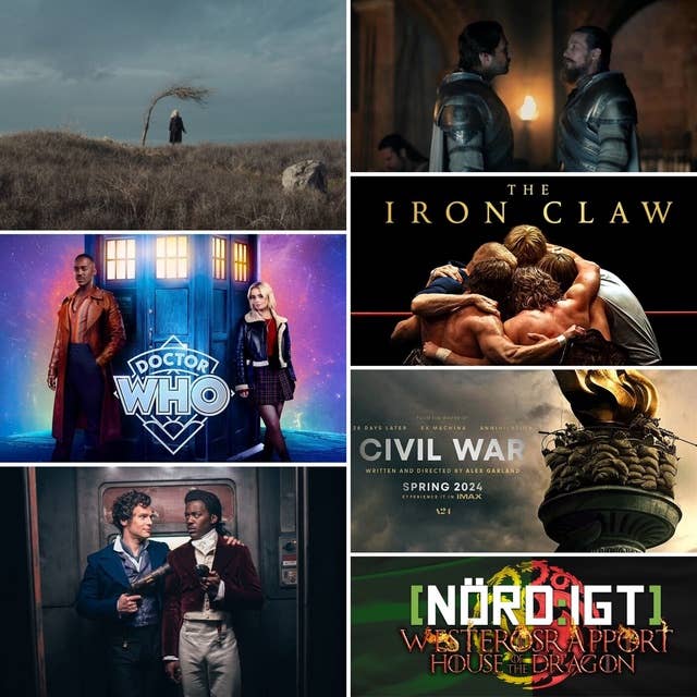 453. Den om Civil War, The Iron Claw, Doctor Who S14 och Westerosrapport HotD S02E02: Rhaenyra the Cruel