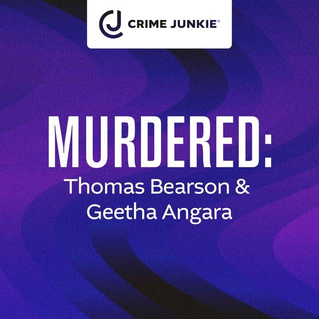 MURDERED: Thomas Bearson & Geetha Angara