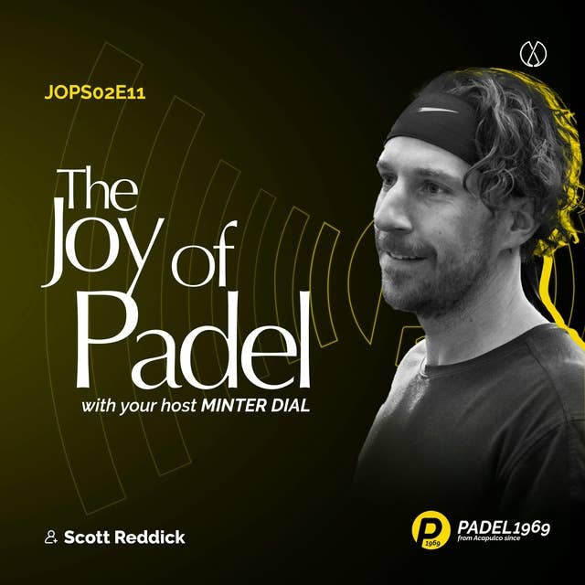 Las Vegas Padel: Scott Reddick's Adventure in Building a Premier Club (JOPS02E11)