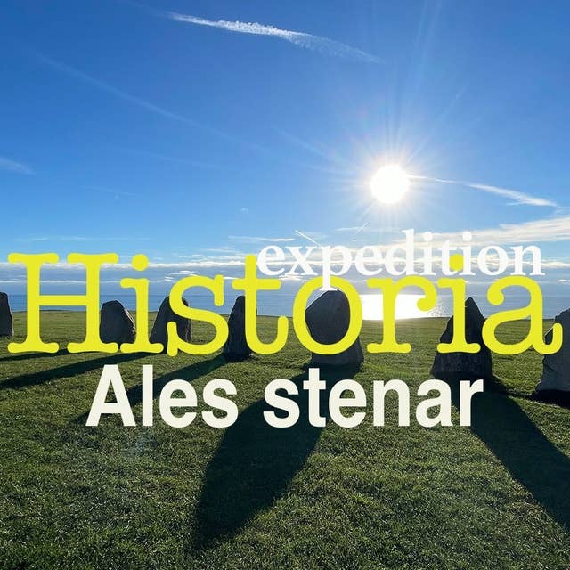 Expedition: Historia – Avsnitt 2: När och varför uppfördes Ales Stenar?