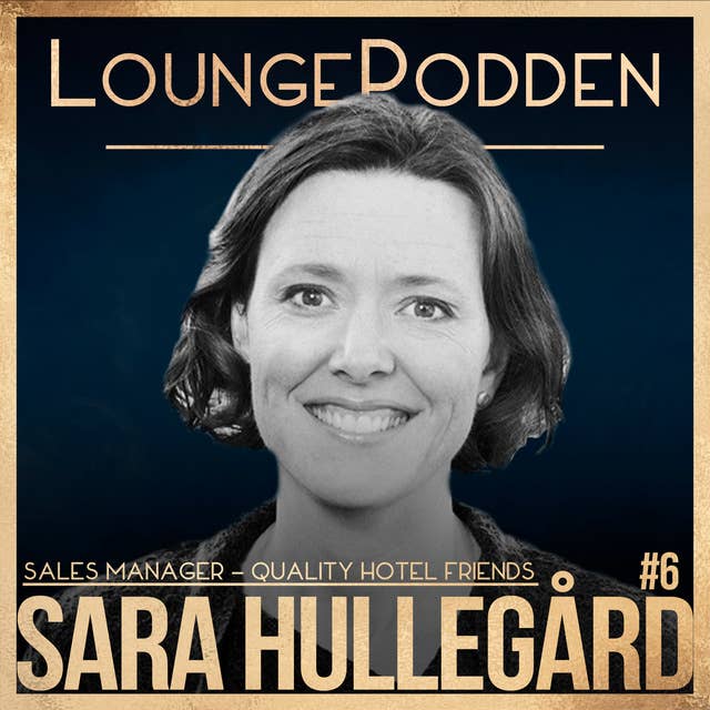 #6 - Månadens Säljare FEBRUARI - Sara Hullegård Quality Hotel