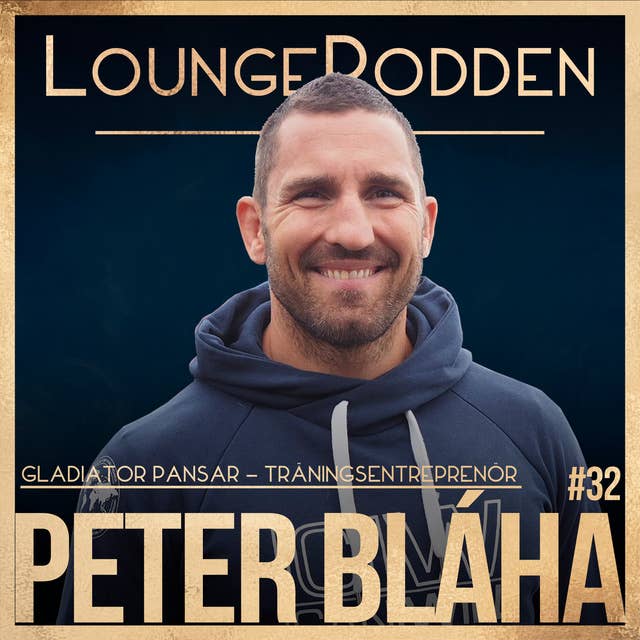 #32 - Peter Blaha, Gladiator Pansar: Träning & Prestation, Affärspartnerskap, Rutiner, Säljframgångar och Nutella