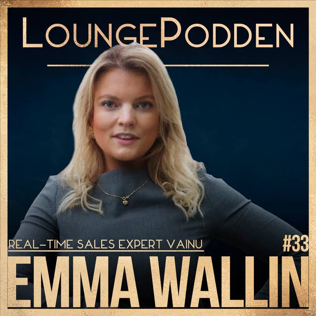 #33 - Månadens Säljare AUGUSTI: Emma Wallin, Vainu