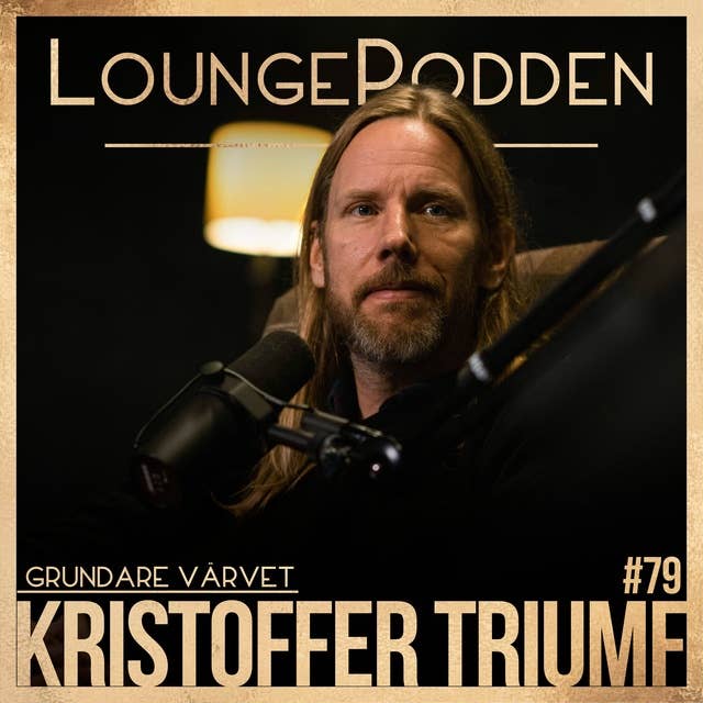 #79 - Kristoffer Triumf, Värvet: Hur ställer du dig till nostalgi rent generellt?