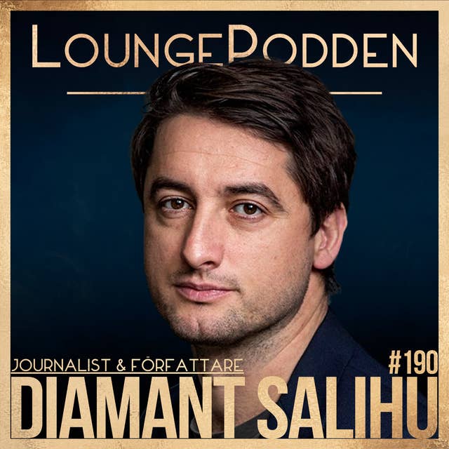 #190 - Diamant Salihu: Samhället behöver komma överens