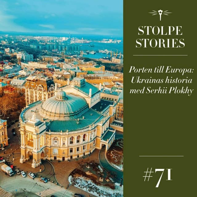 71. Porten till Europa: Ukrainas historia med Serhii Plokhy