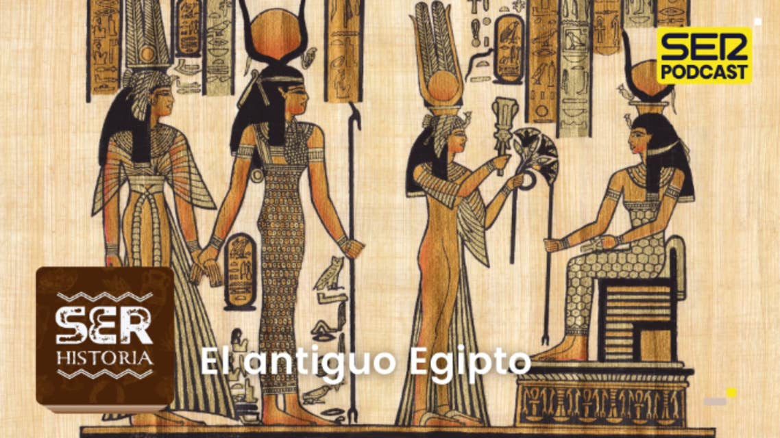 SER Historia | El antiguo Egipto 