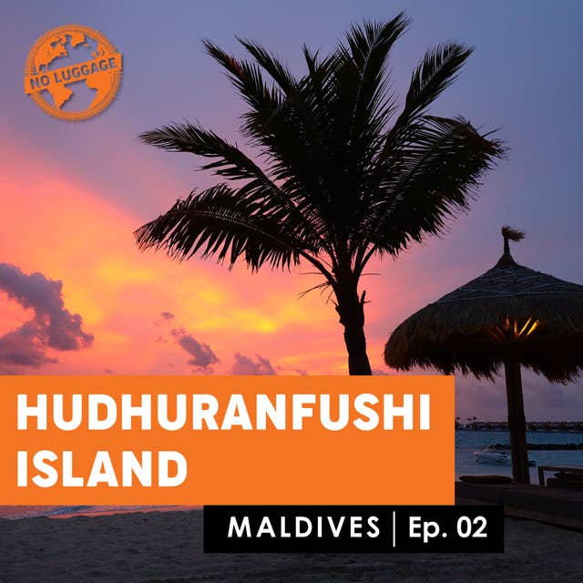 Maldives – Hudhuranfushi Island