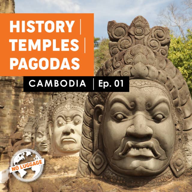 Cambodia – History / Temples / Pagodas