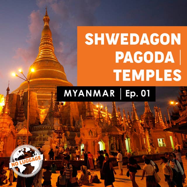 Cover for Myanmar – Shwedagon Pagoda / Temples