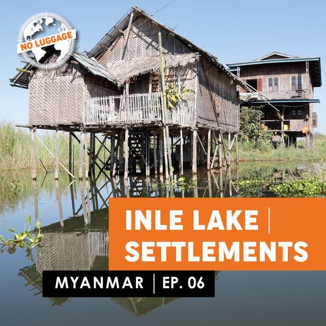 Myanmar – Inle Lake / Settlements