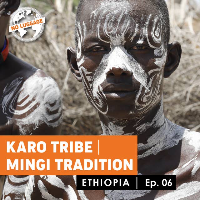 Ethiopia – Karo Tribe / Mingi Tradition