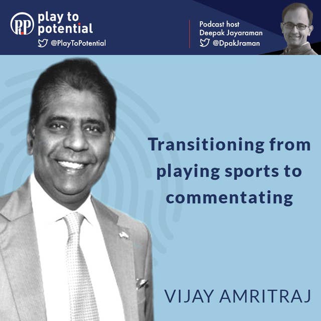 Vijay Amritraj - Transitioning from playing sports to commentating