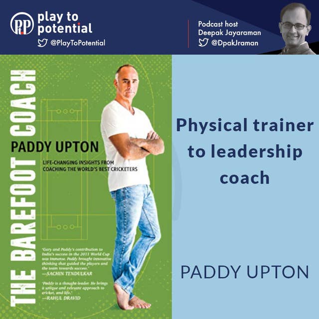 Paddy Upton - Physical trainer to Leadership Coach