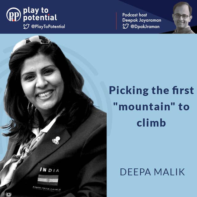 Deepa Malik - Picking the first "mountain" to climb