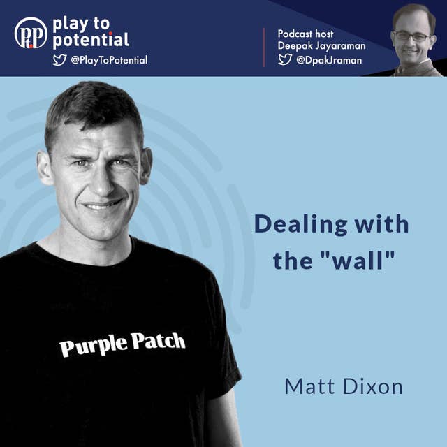 Matt Dixon - Dealing with the "wall"