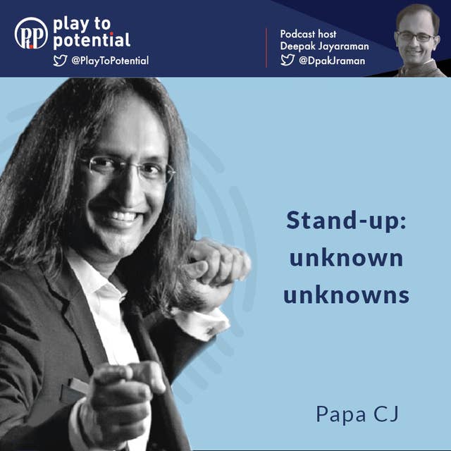 Papa CJ - Stand-Up: Unknown Unknowns