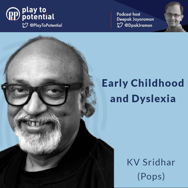 KV Sridhar (Pops) - Early Childhood and Dyslexia